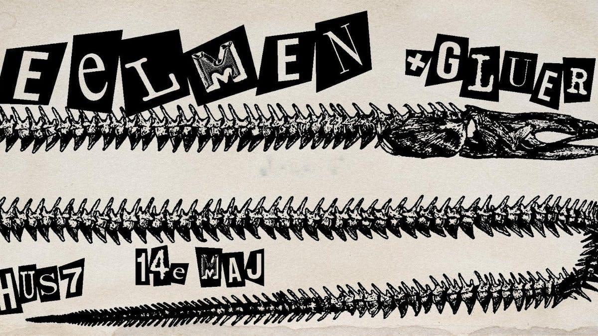 Eel Men + Gluer | Hus 7