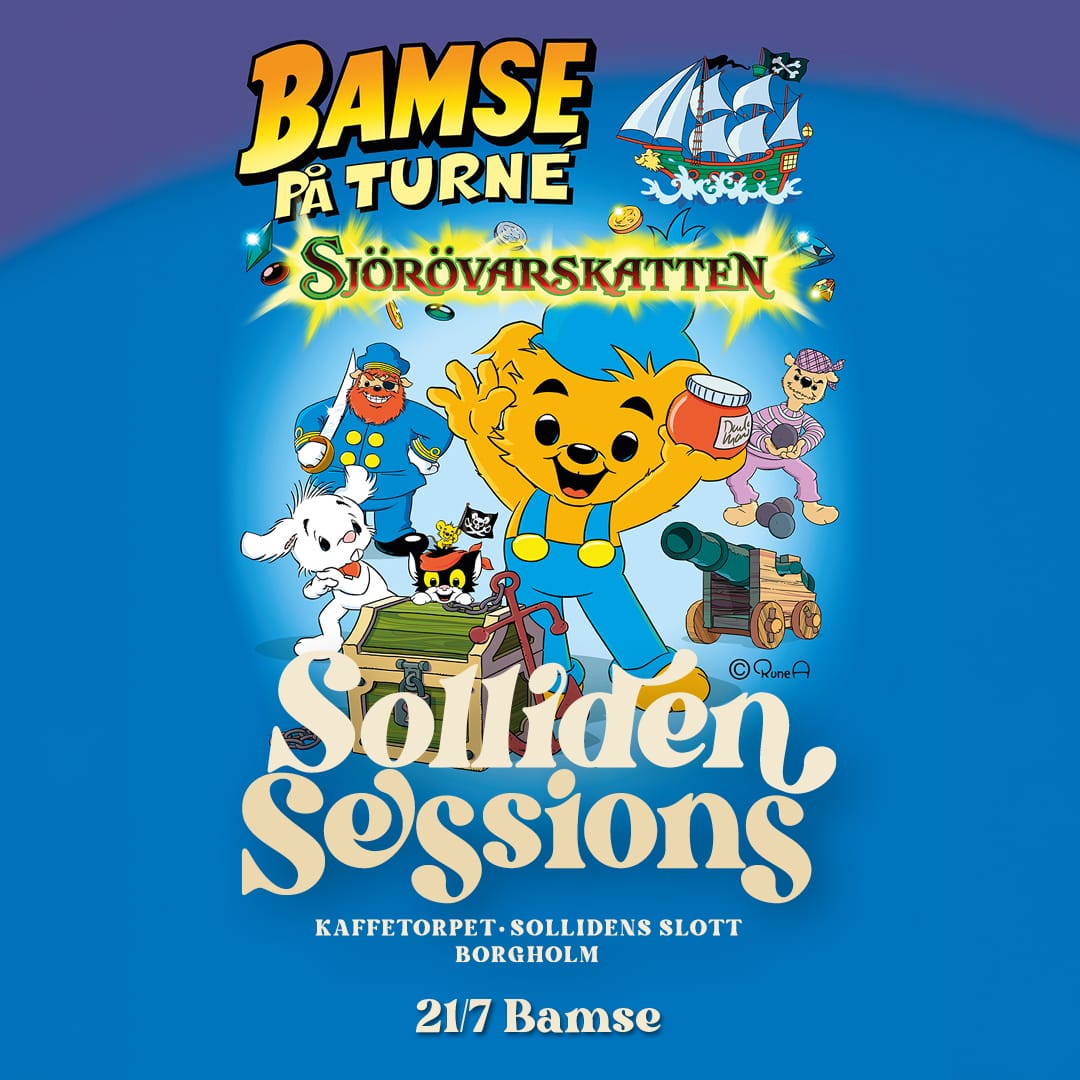 Bamse & Sjörövarskatten på Solliden Sessions